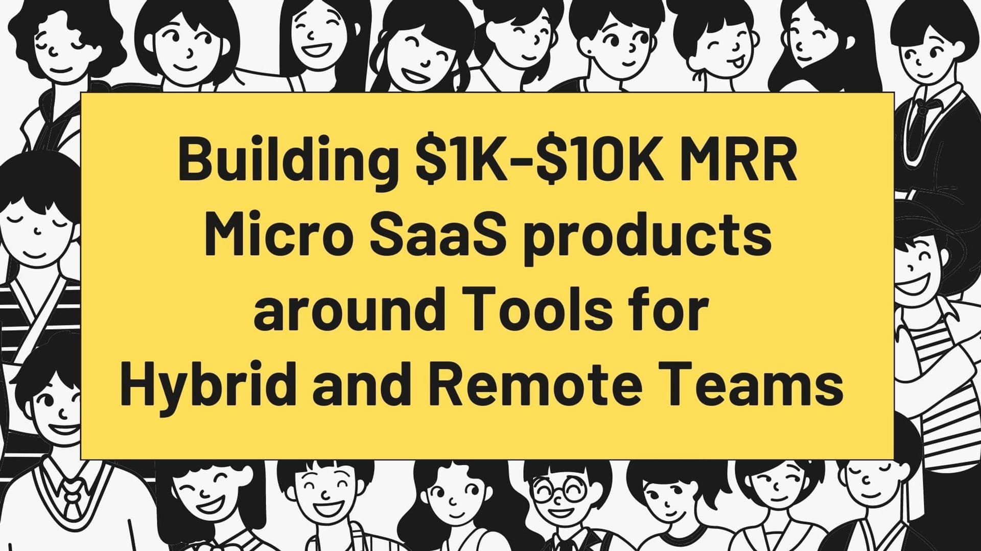 Cover Image for 3 Micro SaaS Ideas around Tools for Hybrid and Remote Teams